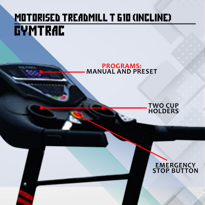 GYMTRAC T 610 MOTORISED TREADMILL